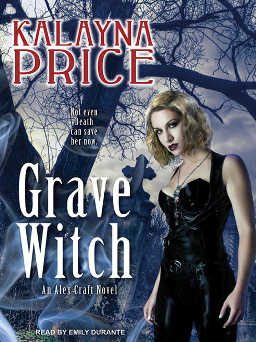 Title details for Grave Witch by Kalayna Price - Available